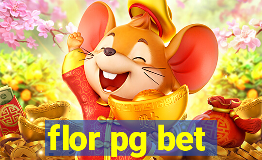 flor pg bet